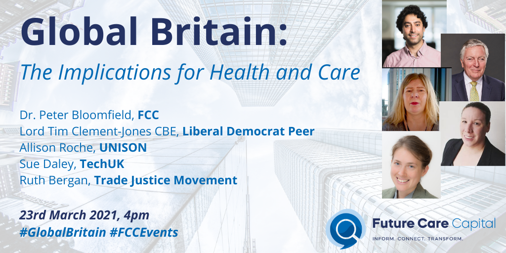 23 March 2021 – Global Britain: The Implications for Health and Care