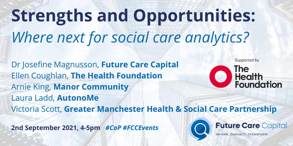 2 September 2021 – Strengths and opportunities: Where next for social care analytics?